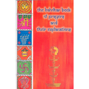 The Balavihar Book of Prayers and Their Explanation